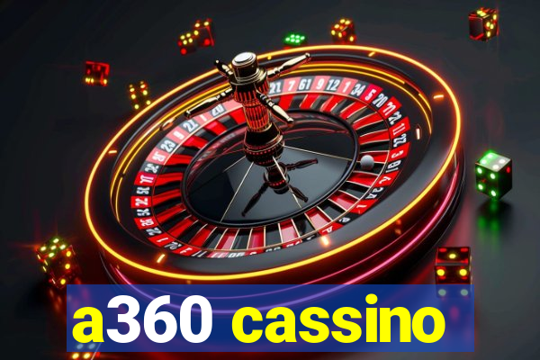 a360 cassino